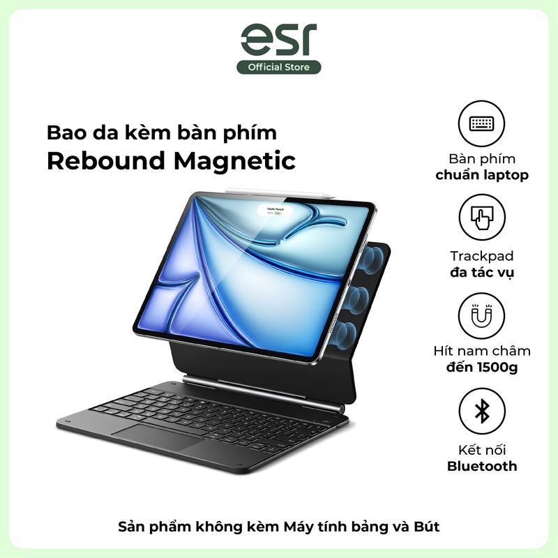 (Không Kèm Ipad) ESR Bao da kèm bàn phím Magnetic Rebound cho iPad Air 5/4 and Pro 11” (2022/2021/2020/2018), màu đen, có bảo hành