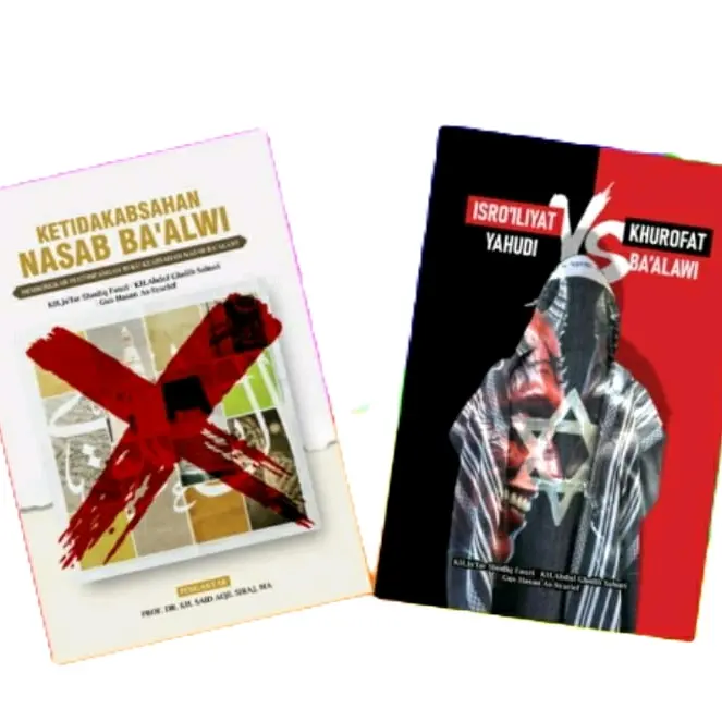 Buku Ke Tidak Absahan Nasab Ba'alawi dan Israiliyet Yahudi vs Khurafat Ba'alawi
