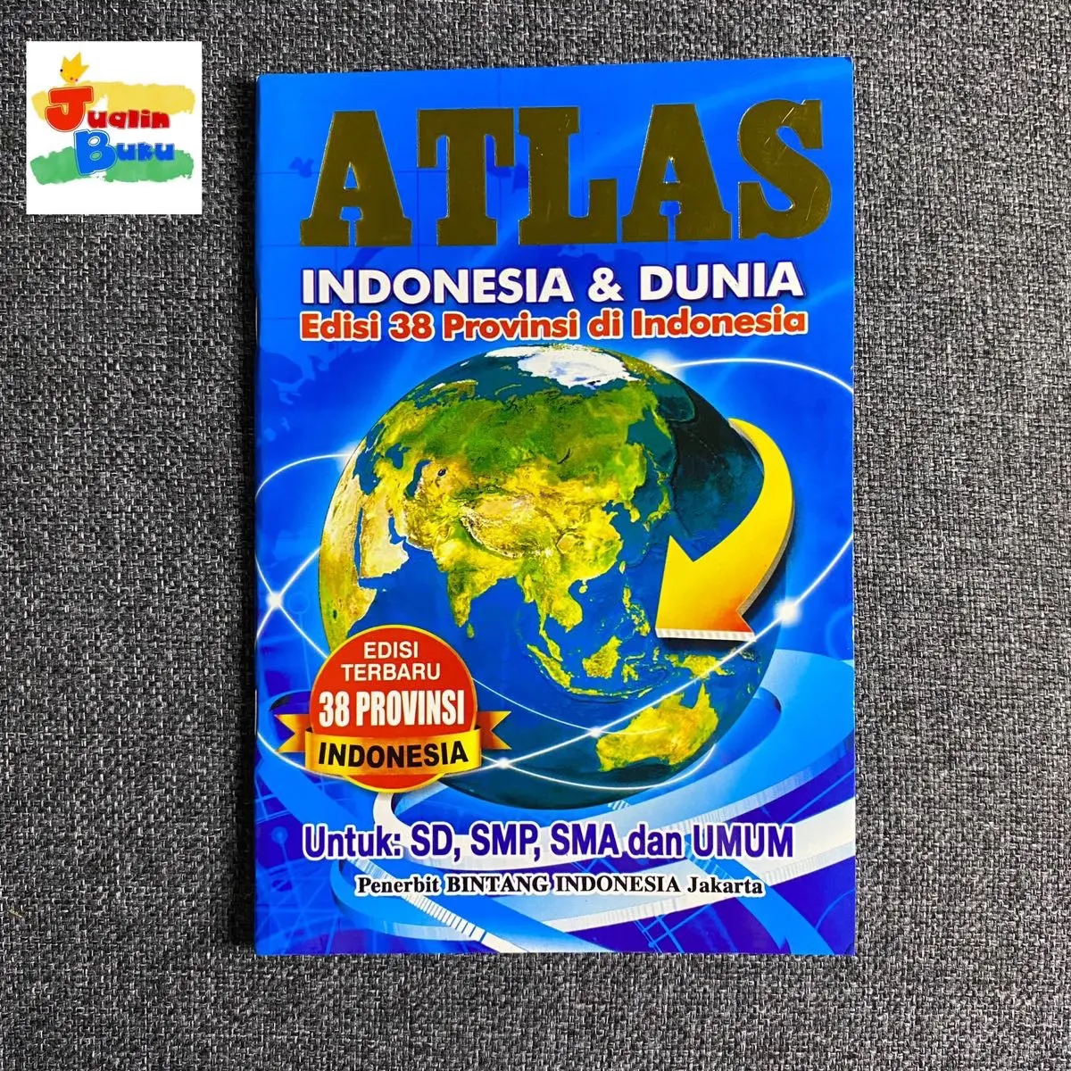 Atlas Indonesia dan Dunia Edisi 34 Provinsi di Indonesia 62 Halaman