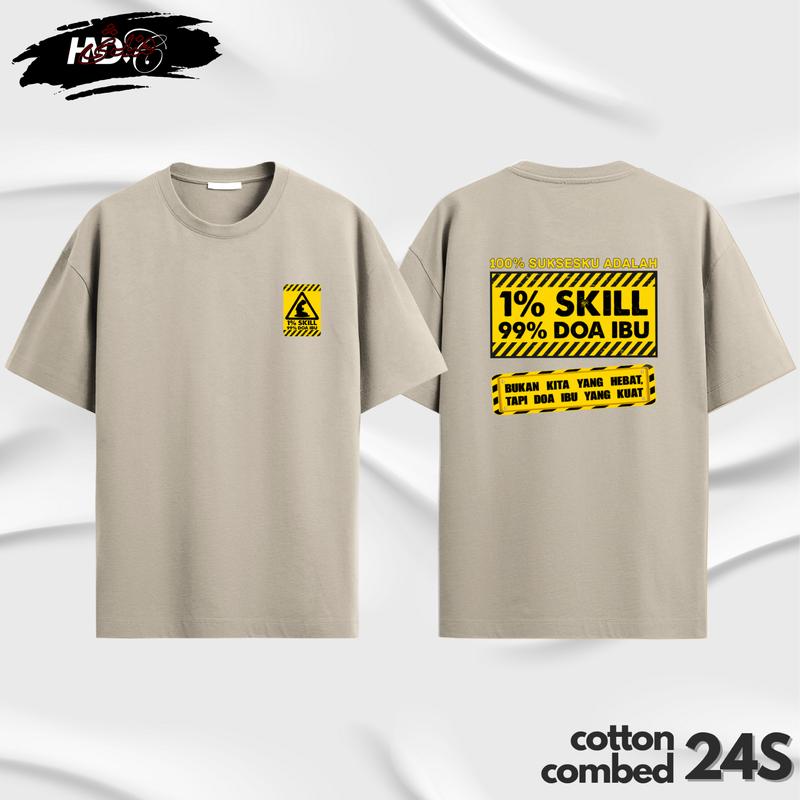 (Gratis Stiker) T-shirt Distro Kata-kata 100% Suksesku adalah 1% Skill 99% Doa Ibu Cotton Combed 24s baju keren 3