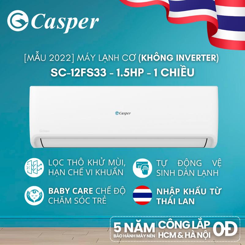 Công lắp 0Đ HCM HN MẪU 2022 Máy lạnh Điều hòa Casper không Inverter 1 chiều 1.5HP - SC-12FS33 - Bảo hành 3 năm