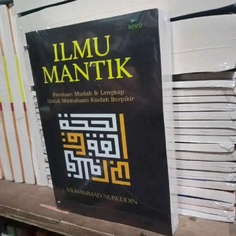 Buku ILMU MANTIK Panduan Mudah & Lengkap Untuk Memahami Kaidah Berpikir by MUHAMMAD NURUDDIN Best Seller Psychology 3