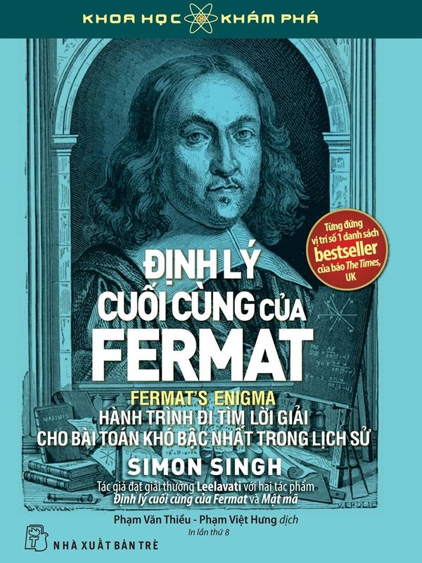 Sách - Khoa Học Khám Phá - Định Lý Cuối Cùng Của Fermat - Hành Trình Đi Tìm Lời…