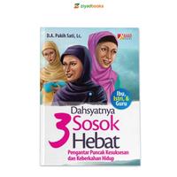 Gambar Ziyadbooks Buku Dahsyatnya 3 Sosok Hebat Motivasi Islami oleh D.A Pakih Sati Lc ISBN 9786028512039 159 Halaman dari DM Bookstore Kota Surakarta 3 Tokopedia