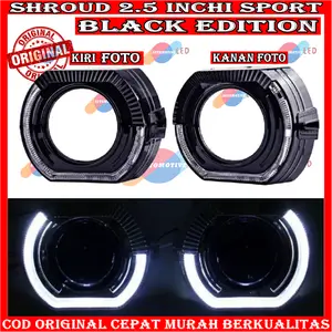 ORIGINAL SHROUD SPORT 2.5 INCHI 3 INCHI ANGEL EYE KRISTAL SHROUD SPORT KRISTAL ANGEL EYE SHROUD BILED SHROUD BLACK EDITION