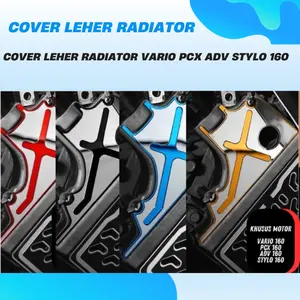 GARNISH COVER LEHER RADIATOR VARIO 160 PCX ADV STYLO 160 COVER PLAT RADIATOR TWO TONE GARNISH COVER LEHER RADIATOR VARIO 160 PCX ADV STYLO 160 COVER PLAT RADIATOR TWO TONE