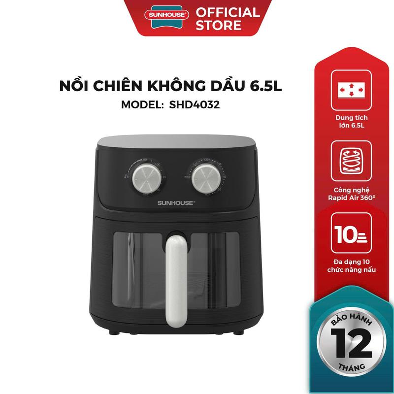 Nồi chiên không dầu 6.5L Sunhouse SHD4032 - Dung tích 6.5L - Khoang chiên trong suốt - Công nghệ Rapid Air 360 độ