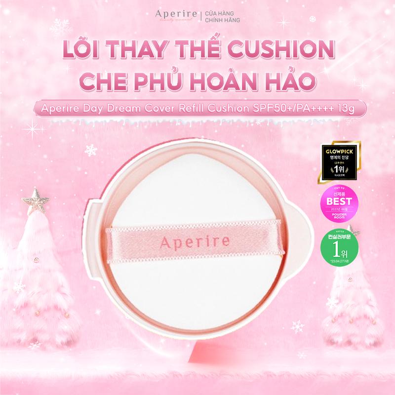 Lõi Thay Thế Kèm Mút Cushion Aperire Day Dream Cover Cushion SPF50+ PA++++ 13g