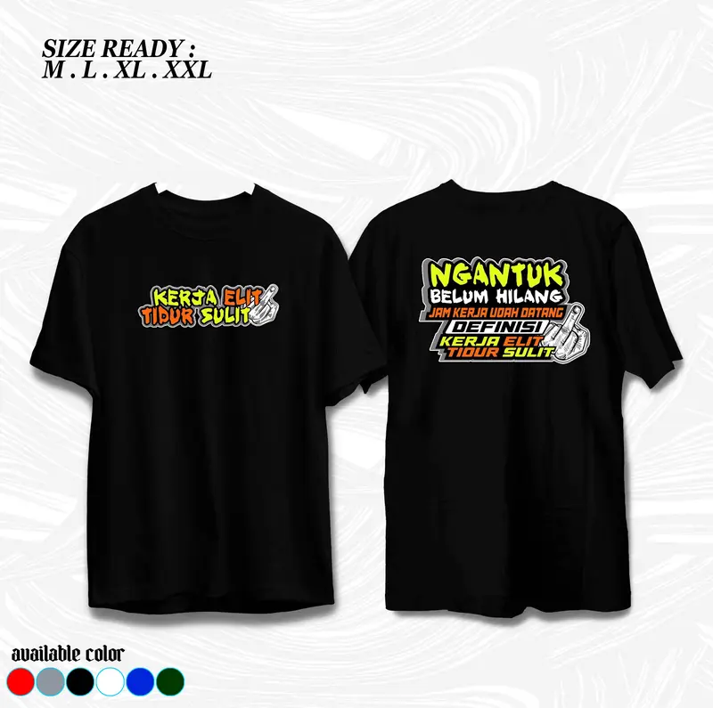 RajaKaos | Kaos Kata Kata Kerja Elit Tidur Sulit | Baju Distro | Kaos Pria dan Wanita 0