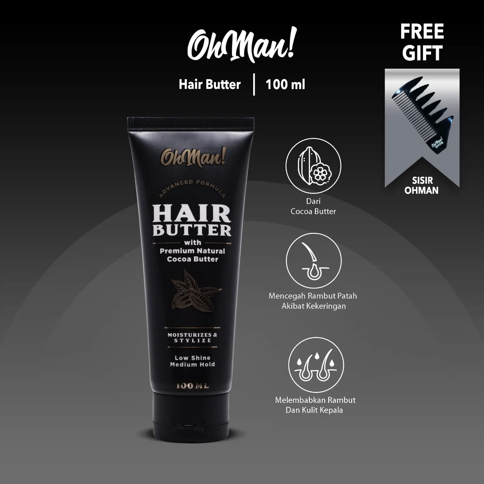 Oh Man! Hair Butter 100ML FREE SISIR HITAM minyak  rambut