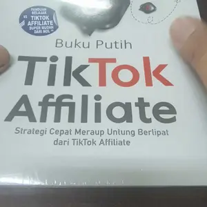Buku Putih TikTok Affiliate Strategi Cepat Meraup Untung Berlipat Dari TikTok Affiliate Panduan Affiliate Marketing Untuk Pemula Dan Berpengalaman