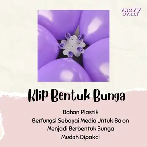 KLIP BUNGA UNTUK BALON PERANGKAI BALON BENTUK BUNGA
