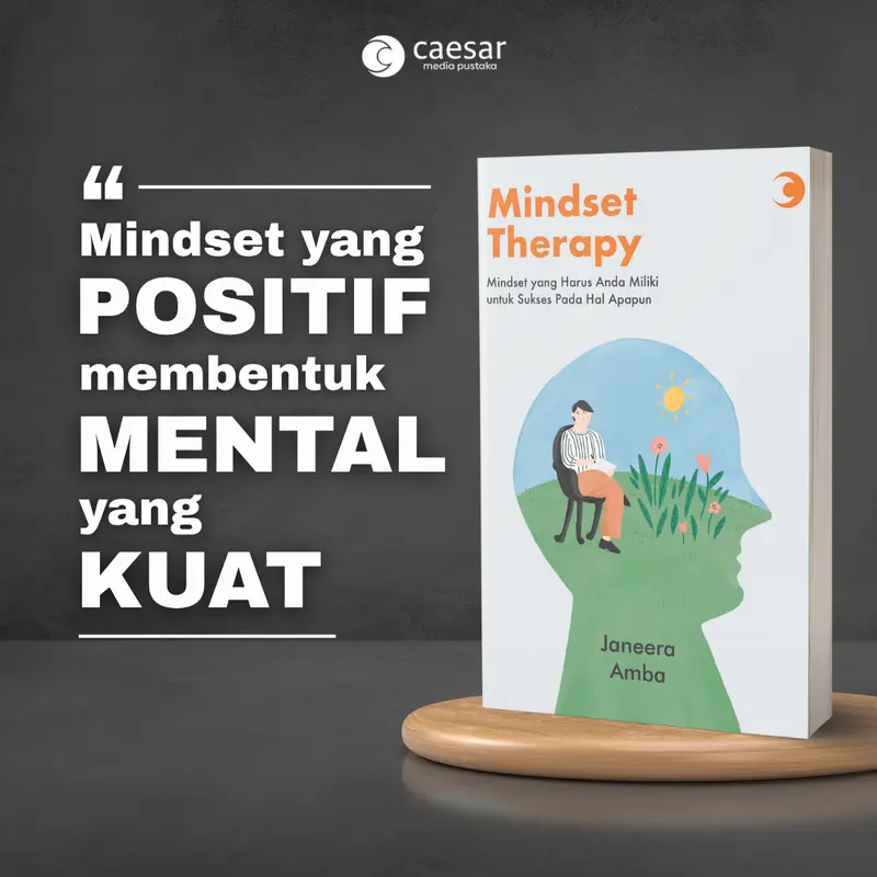 Buku Motivasi Mindset Therapy - Terapi untuk Jiwa yang Lelah