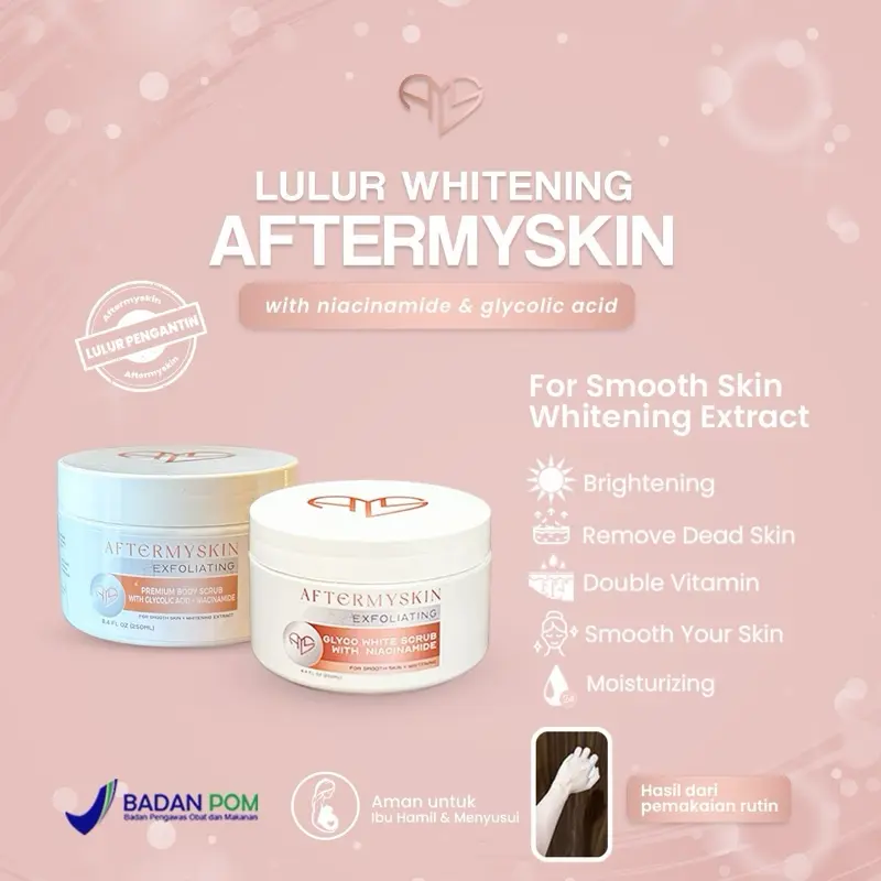 B-002 AFTERMYSKIN Lulur Whitening