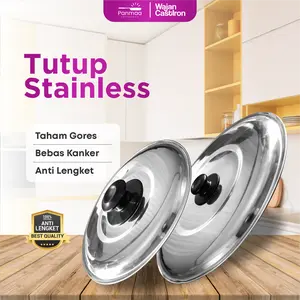 Tutup Wajan Panci Stainless Steel 15-16 , 23-24