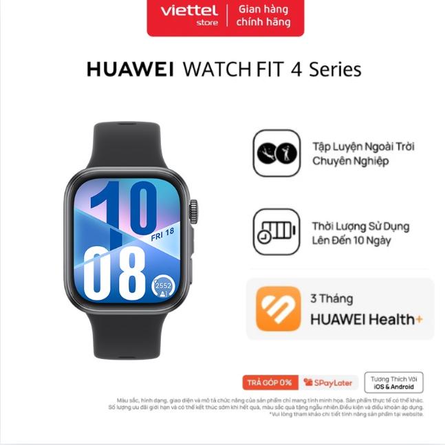 Đồng Hồ Thông Minh HUAWEI WATCH FIT 4 Chính hãng | Mỏng Nhẹ | Thể Thao & Sức Khỏe | Lên Đến 10 Ngày Sử Dụng| ECG*