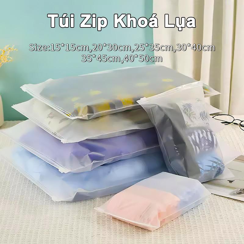 Túi Zip Khoá Lụa Mờ Đựng Quần Áo Phụ Kiện Dẻo Dai Bền Tiện Dụng Túi khoá zip kéo miệng loại dày dai khoá zip chắc
