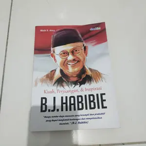 Buku Biografi Sukses Kisah, Perjuangan, & Inspirasi B.J. Habibie