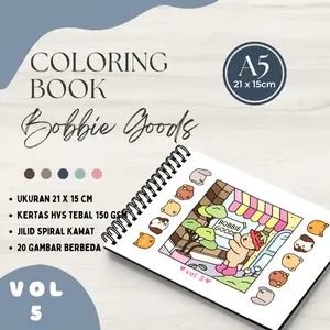 Coloring Book Bobbies Goods Volume 5 Buku Mewarnai A5 Hvs Tebal 150 gsm Healing Coloring Book 21 x 15 cm