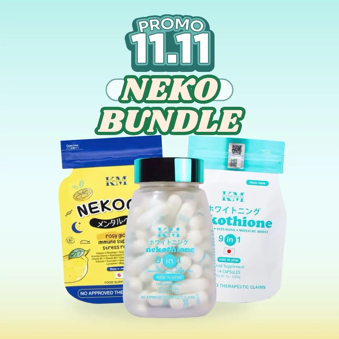 BUNDLE Nekothione 60 capsules + Nekocee 30capsules KM rosy glow vitamin c and glutathione capsule Healthcare Supplement Beauty whitening, moisture boost KM Kat Melendez