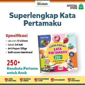 Buat Sholeh Superlengkap Kata Pertamaku 250+ Kosakata untuk Bayi & Balita 1-3 Tahun Buku Anti Speech Delay & Literasi Bahasa II Edukasi Anak Ukuran 17x17cm Tebal 24 Halaman Art Paper 120gr Soft Cover Laminasi