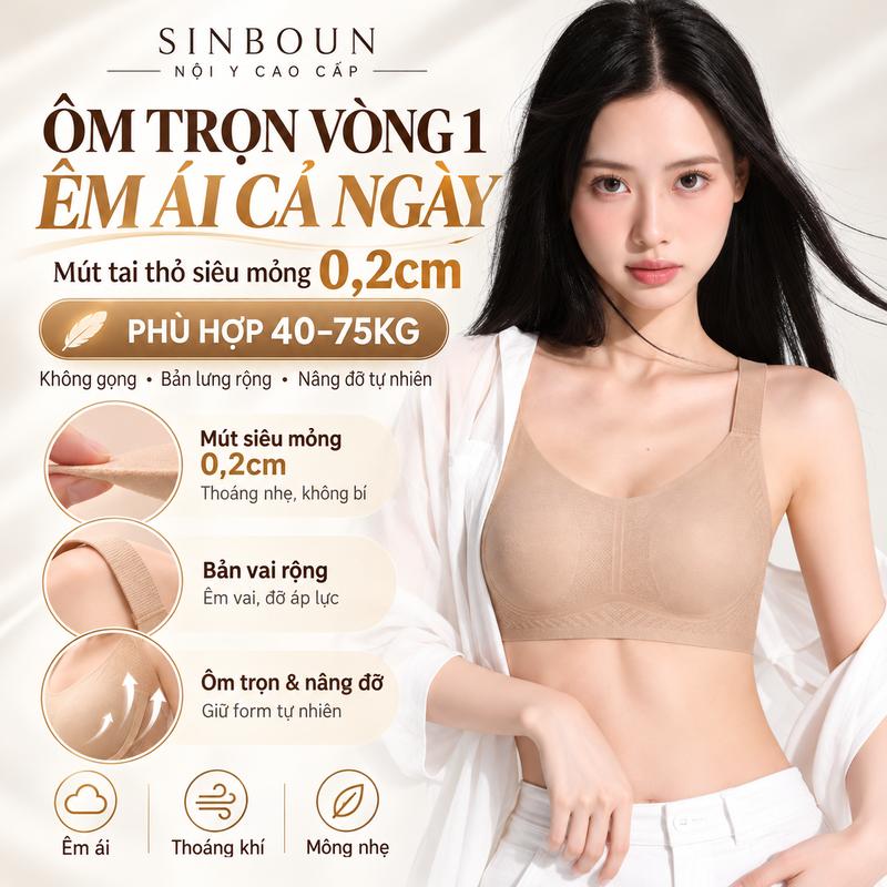 SINBOUN Áo Ngực Nữ Ôm Trọn Vòng 1 Mềm Mại Êm Ái Thoải Mái Cả Ngày Không Gọng Mút Tai Thỏ Siêu Mỏng 0,2cm Bản Lưng Rộng Nâng Đỡ Phù Hợp 40–75kg