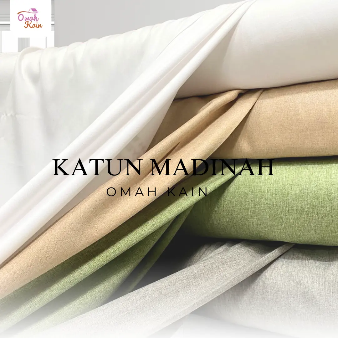 KATUN MADINAH PREMIUM (Grade A, Adem, Halus dan Lembut)