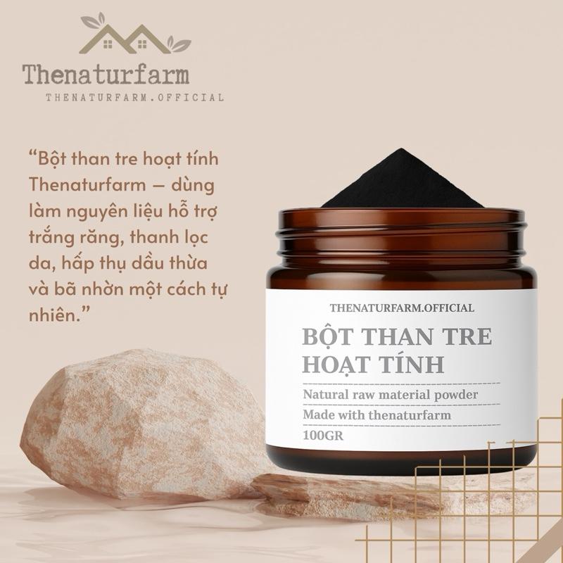 Bột than tre hoạt tính Thenaturfarm [ Nguyên liệu thiên nhiên hỗ trợ trắng răng và chăm sóc da ]
