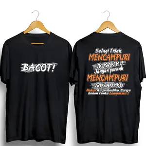 KAOS BACOT SELAGI TIDAK MENCAMPURI URUSANMU JANGAN PERNAH MENCAMPURI URUSANKU DB
