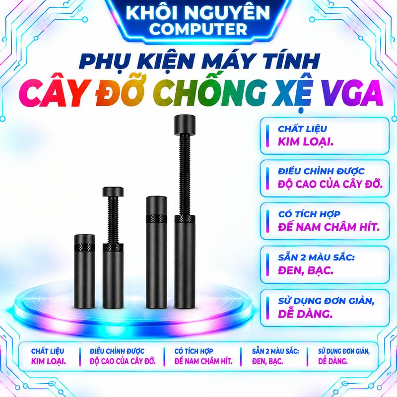 Giá Đỡ Chống Xệ VGA Kim Loại – Thanh Chống Card Màn Hình Vặn Xoáy, Điều Chỉnh Chiều Cao