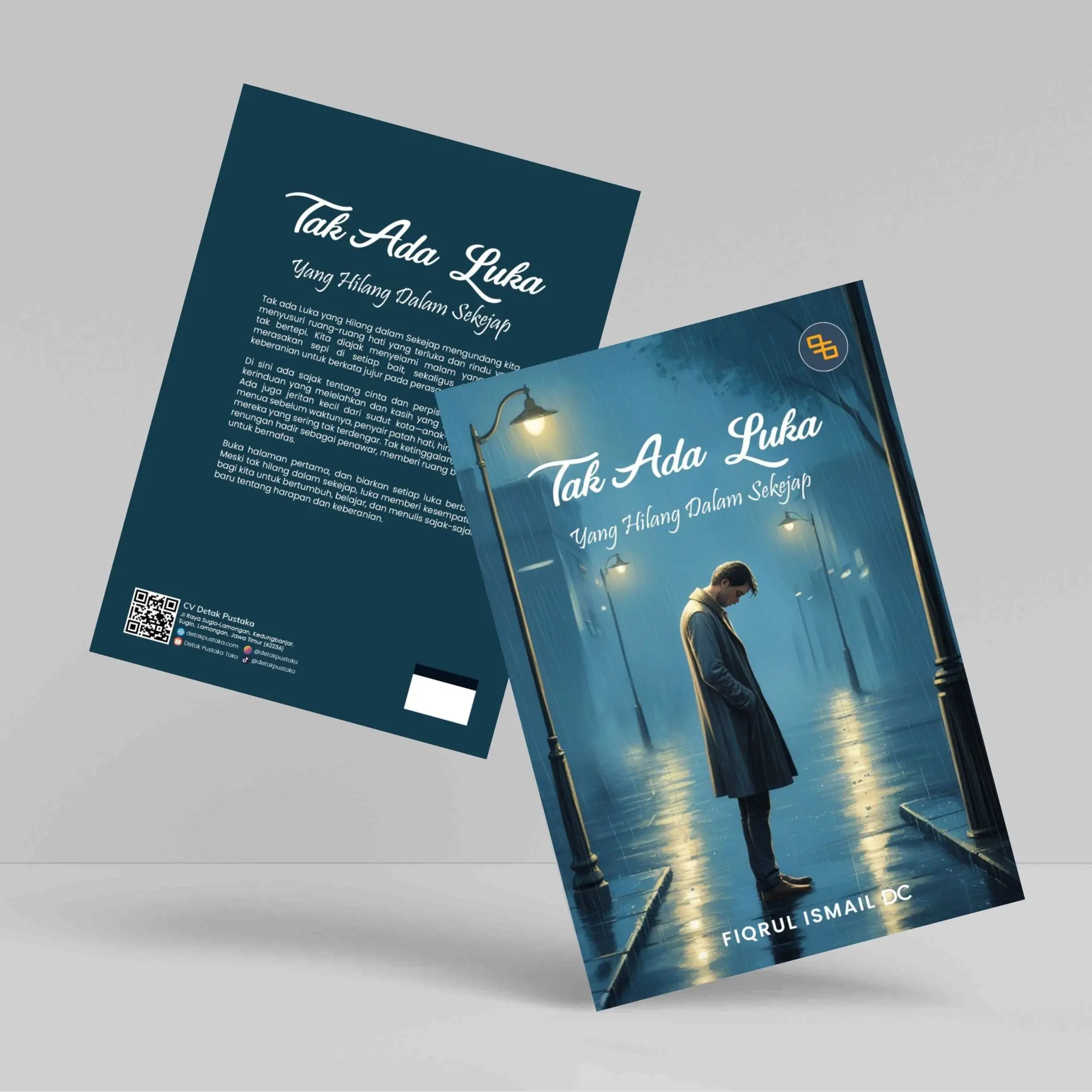 Buku Fiksi Tak Ada Luka yang Hilang Dalam Sekejap Penerbit Detak Pustaka