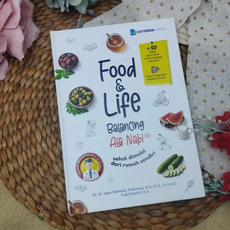 Buku Food And Life Balancing Ala Nabi Sehat Di Mulai Dari Rumah Sendiri - Cordoba