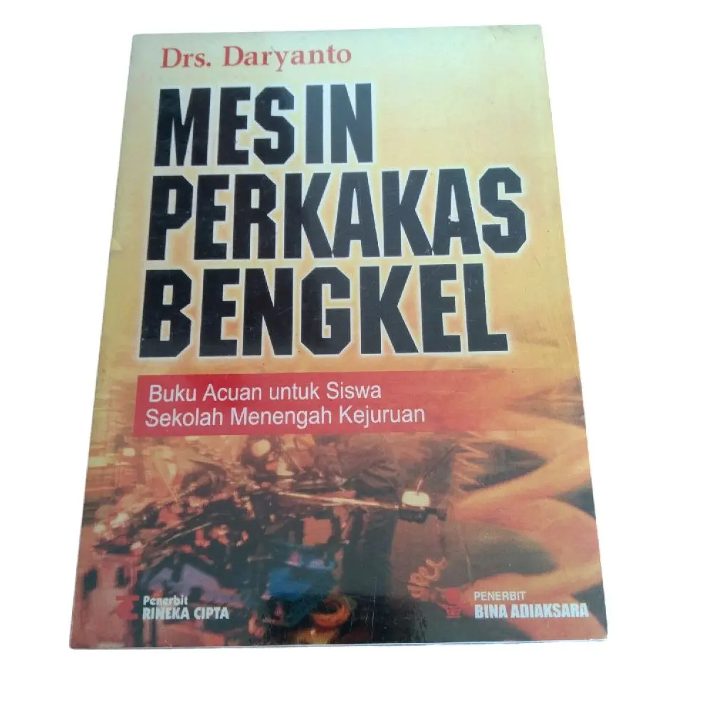 Buku Mesin Perkakas Bengkel oleh Drs. Daryanto - Panduan untuk Siswa Sekolah Menengah Kejuruan