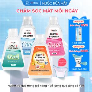 Nước Rửa Mắt VIPLUS+ Multi B Eye Wash Bổ Sung Độ Ẩm, Vitamin Cho Mắt, Hỗ Trợ Làm Sạch Dưỡng Ẩm Mắt Lens 300ml