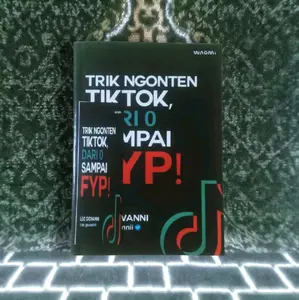 WAGMI Buku Best Seller TRIK NGONTEN TIKTOK DARI 0 SAMPAI FYP oleh Leo Giovanni Panduan Pemula Membuat Konten Berkualitas dan Menghasilkan Uang Melalui Live Streaming dan Affiliate