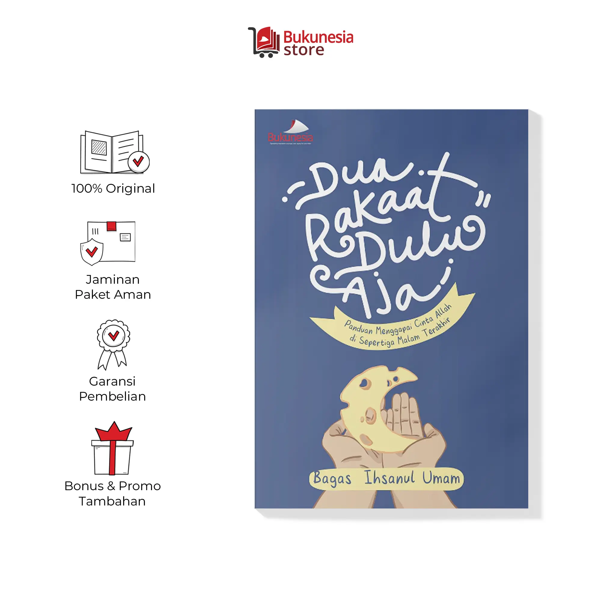 Bukunesia - Dua Rakaat Dulu Aja - Buku Motivasi Islam | Panduan Salat Tahajud & Menggapai Cinta Allah - Karya Bagas Ihsanul Umam