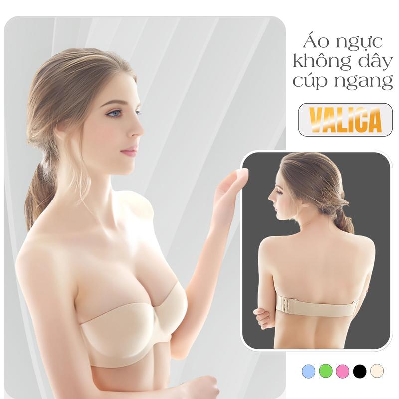[ XẢ HÀNG ] Áo ngực không dây cúp ngang đúc su - Áo lót nữ không gọng mút mỏng kèm dây trong VALICA A335 Bra Top Women Kem giặt bằng nước lạnh