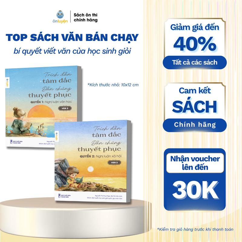 (Ver3) Sổ Tay Trích Dẫn Tâm Đắc, Dẫn Chứng Thuyết Phục Version 3: Nghị luận văn học và Nghị luận xã hội