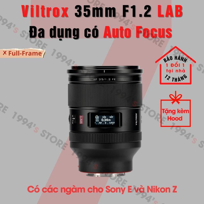 Viltrox AF 35mm F1.2 LAB - Lens đa dụng xóa phông mù mịt dành cho Full-Frame có các ngàm Sony E/FE và Nikon Z