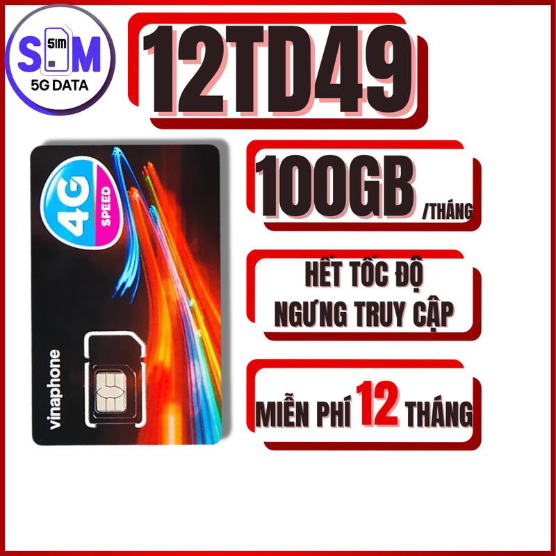 Sim 5G Vinaphone 12TD49 - 12SANH5G Trọn Gói 1 Năm Không Cần Nạp Tiền - SIM 5G DATA