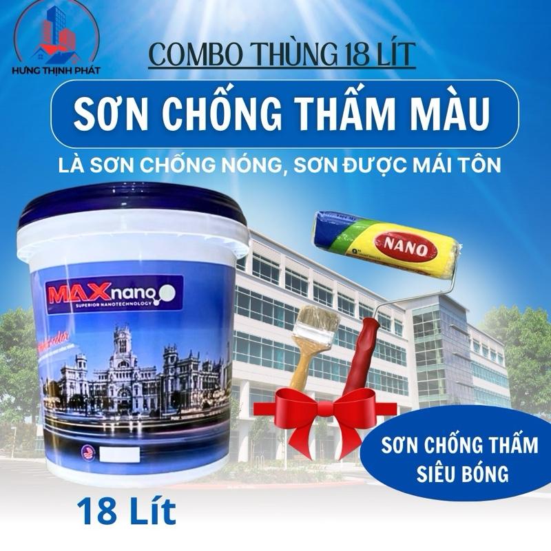 Combo Sơn Chống Nóng Màu 18 Lít Maxnano Kiêm Chống Thấm Ngoại Thất Đa Năng Siêu Bóng Chống Bám Bẩn Chống Nóng Tường Và Mái Tôn Chống Thấm Tường Tặng Lu + Chổi