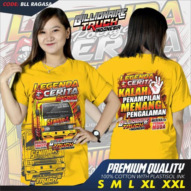 Kaos Truk Ragasa bahan katun Combad 24s All size Billionaire Truck Indonesia Legenda Poenya Cerita Pria Tshirt