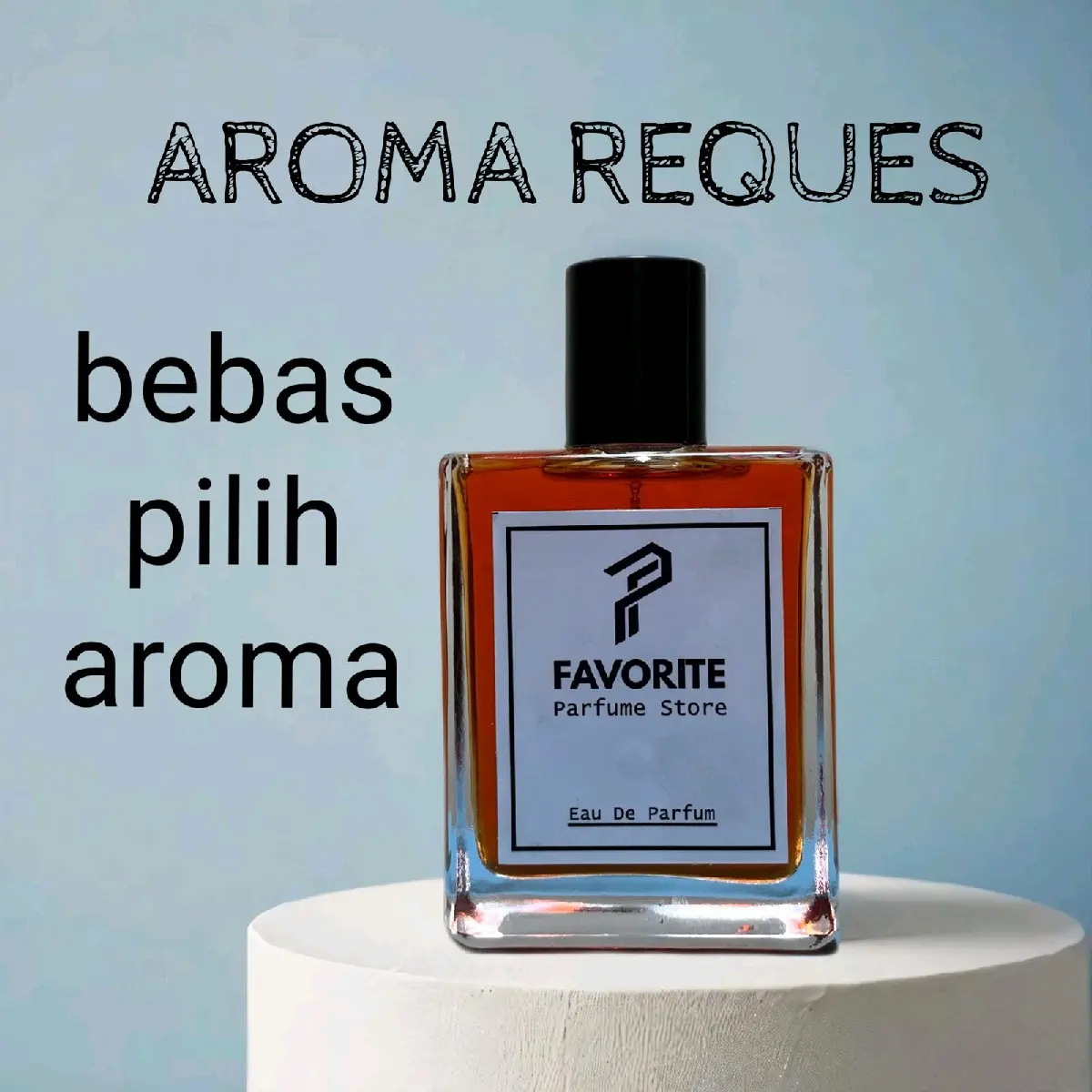 PARFUM REQUEST bebas pilih aroma dengan catatan tulis pesan opsionl