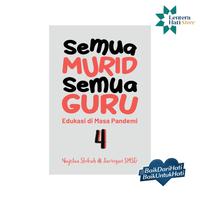 Gambar Lentera Hati Book - Semua Murid Semua Guru 4: Edukasi di Masa Pandemi dari Lentera Hati Store Kota Tangerang Selatan 1 Tokopedia