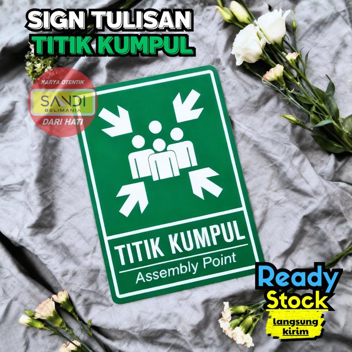 Jual Titik Kumpul Assembly Point | Sign Board Akrilik | Signage Label ...