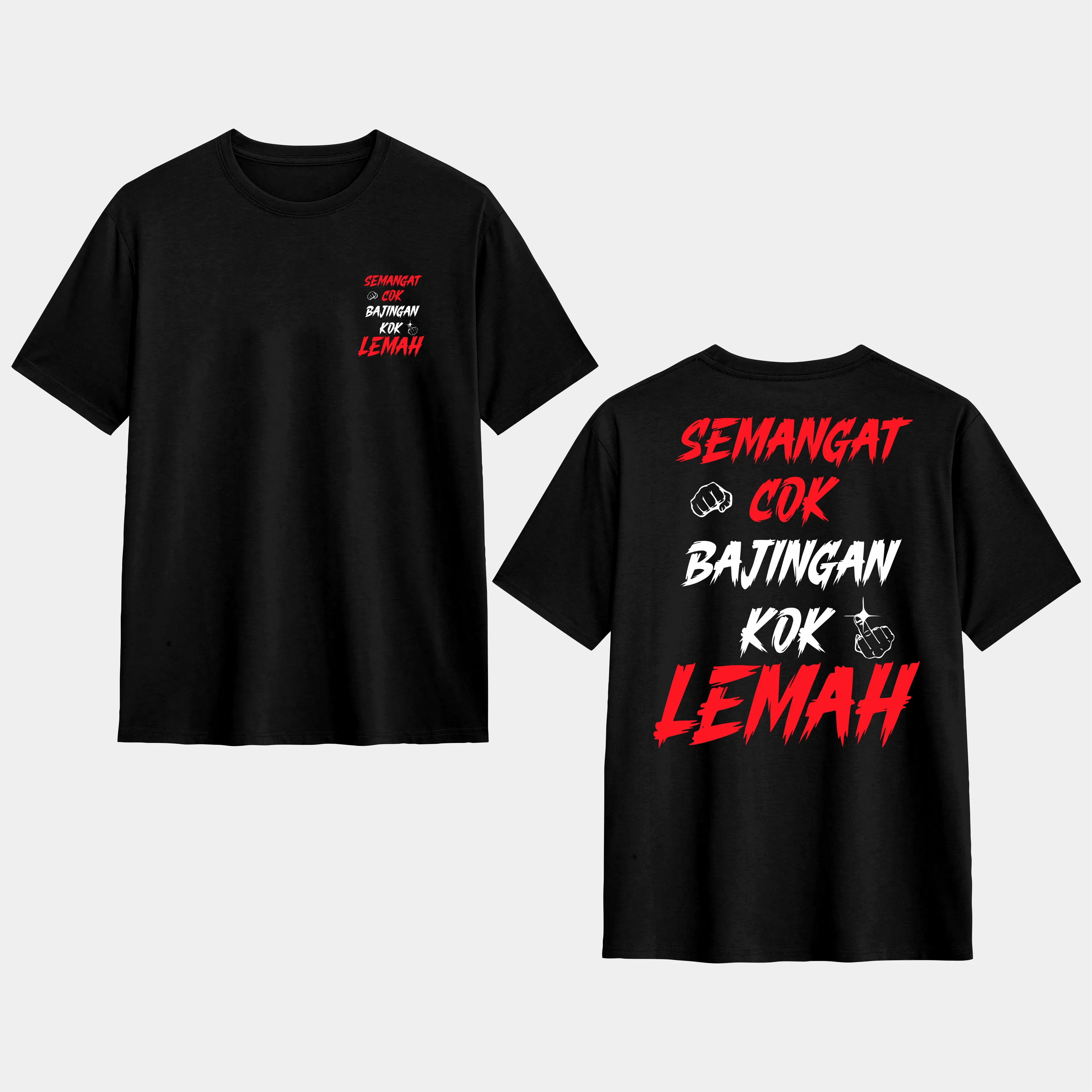 KAOS DISTRO KATA-KATA SEMANGAT COK BAJINGAN KOK LEMAH