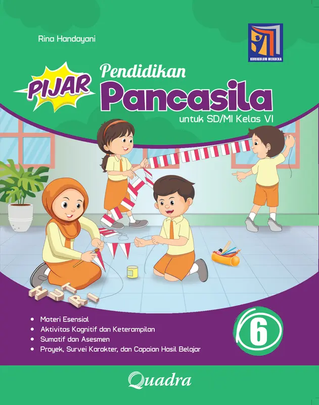 BUKU PIJAR PENDIDIKAN PANCASILA SD KELAS 1, 2, 3, 4, 5, 6 KURIKULUM MERDEKA PENERBIT QUADRA 5