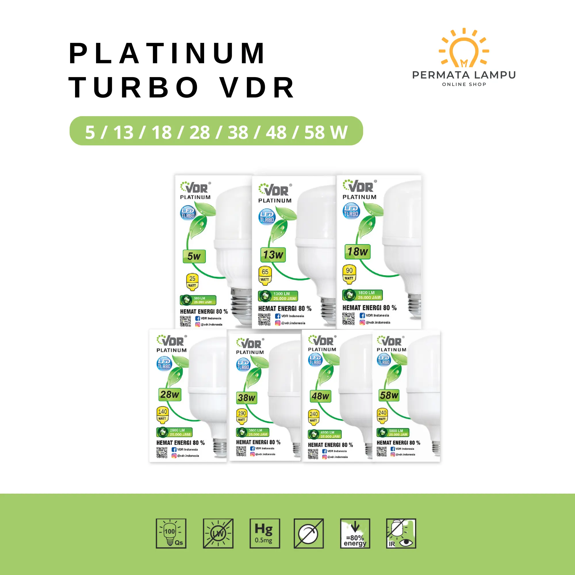 LAMPU LED VDR TURBO PLATINUM 5W/9W/13W/18W/28W/38W/48W/58W