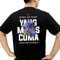 Gambar Kaos Dunia Ini Pahit Yang Manis Cuma Senyum Istriku Tshirt Kata Kata Cotton Tulisan Istriku Kaos Sablon Distro Cowok Dewasa Keren Belakang - Hitam, S dari Kapas Kinetics Shop Kota Administrasi Jakarta Barat 4 Tokopedia