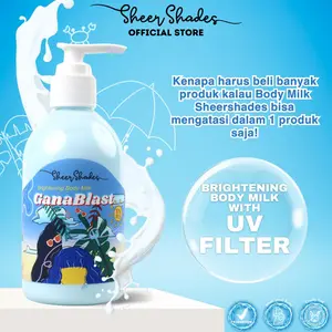 Sheershades Brightening Bodymilk UV Filter Ganablast 250ml BPOM